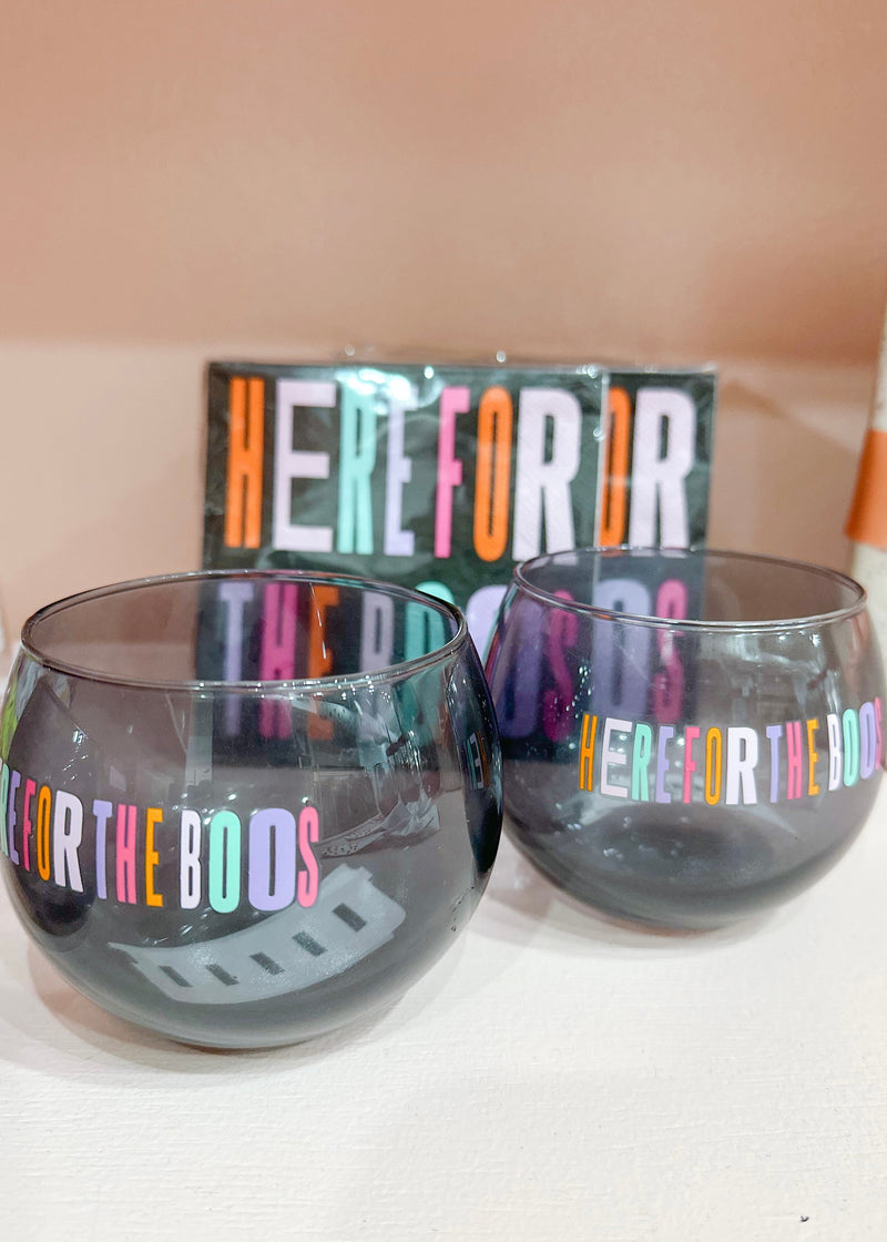 Here For The Boos Glass